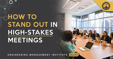 stakes are high|high stakes meeting.